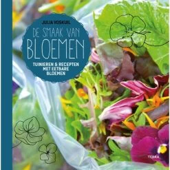 De Smaak Van Bloemen Door Julia Voskuil