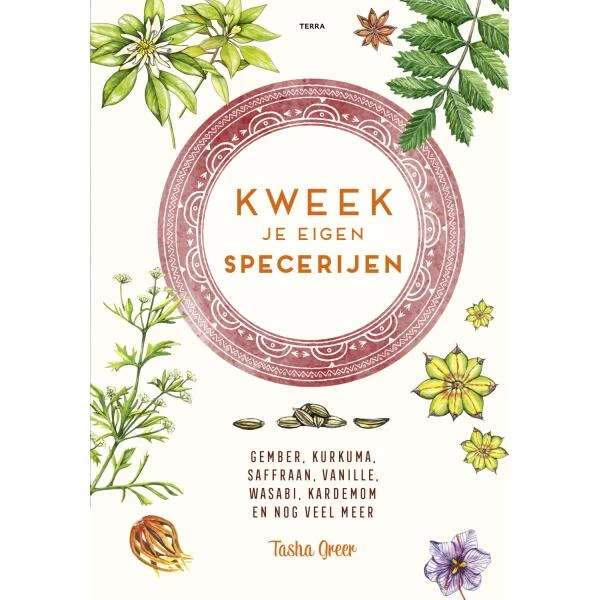 Kweek Je Eigen Specerijen Door Tasha Greer 3 Kweek Je Eigen Specerijen Door Tasha Greer